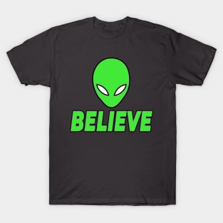 Believe (in Aliens) T-Shirt